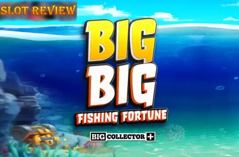 Big Big Fishing Fortune slot